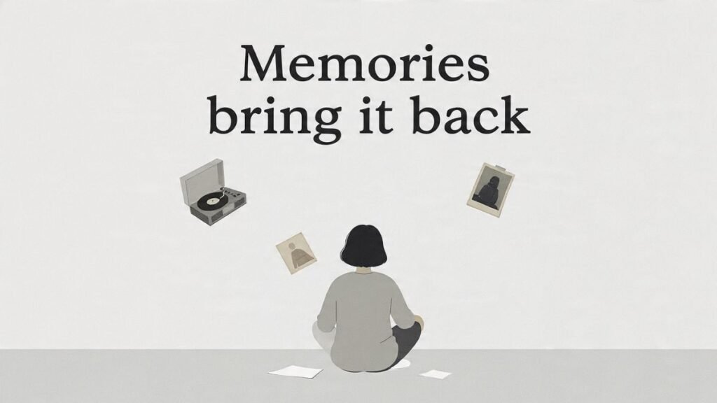 breakup triggers memories songs places emotional reminders missing him