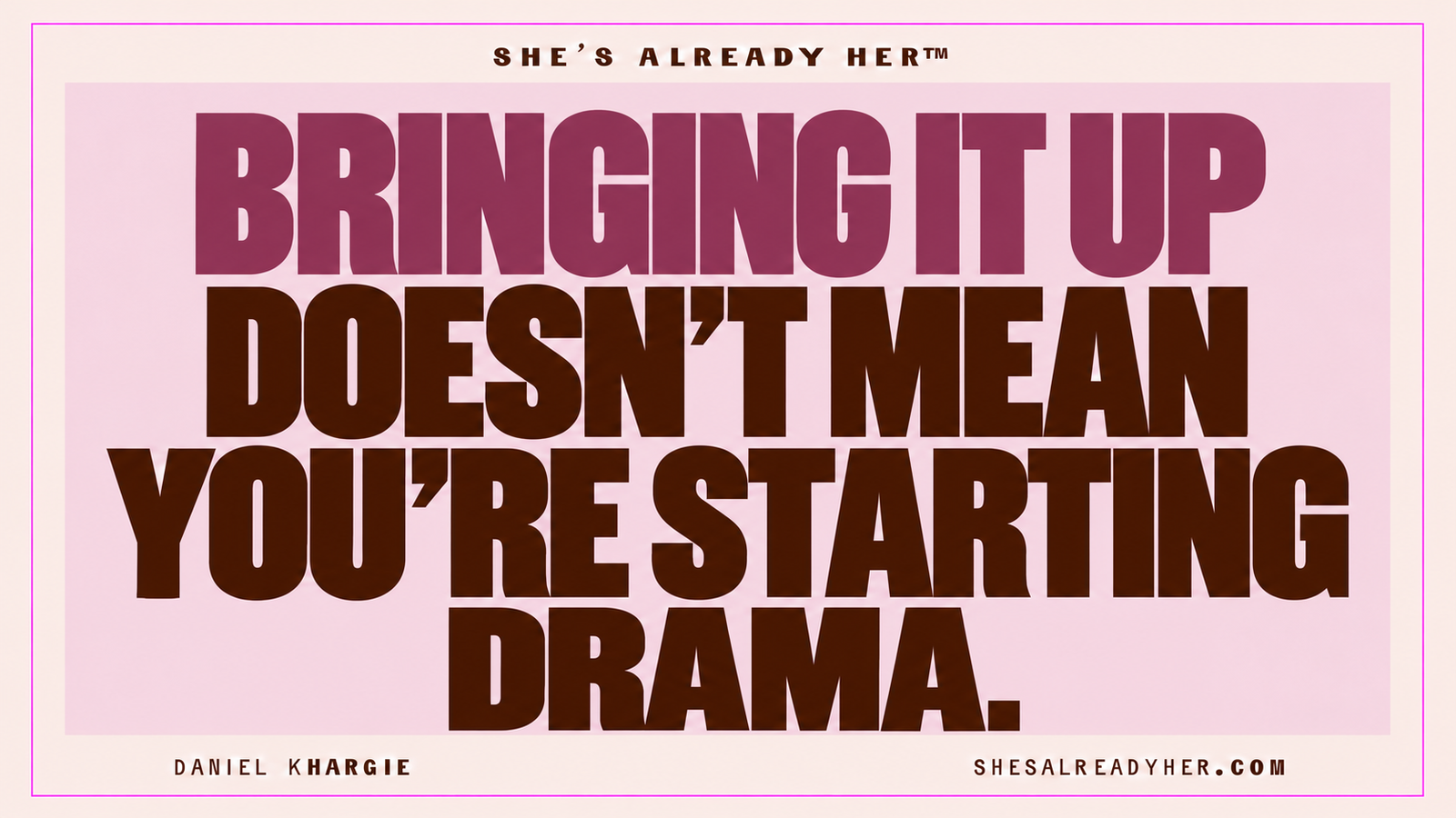 Healthy conflict in relationships cover: Bringing it up doesn’t mean you’re starting drama.