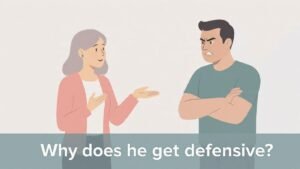 why he gets defensive over simple questions emotional abuse signs relationship communication issues