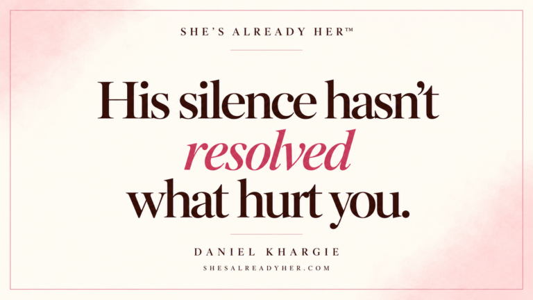 His silence hasn’t resolved what hurt you. Cream editorial cover with pink italic emphasis, by Daniel Khargie.
