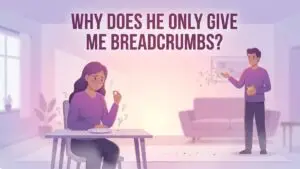 woman receiving inconsistent attention through breadcrumbing in a relationship illustration