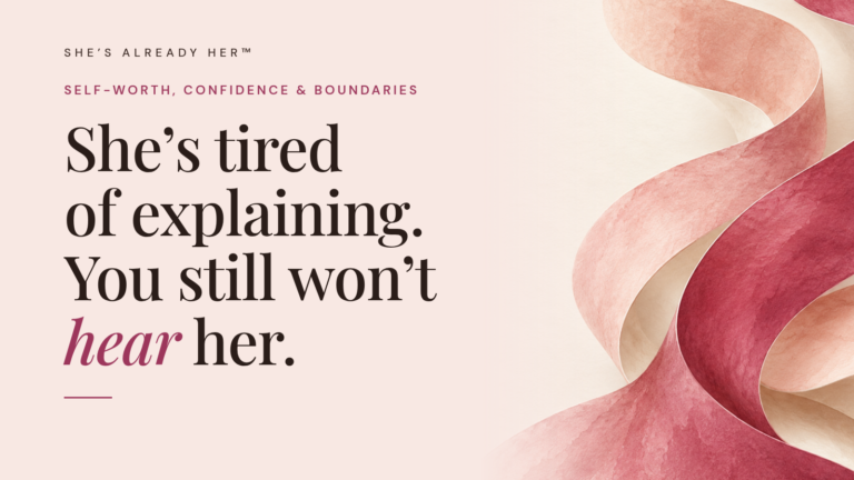 She’s tired of explaining. You still won’t hear her.