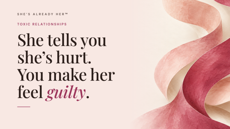 She tells you she’s hurt. You make her feel guilty.