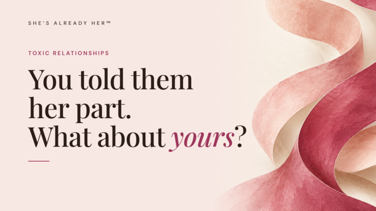 You told them her part. What about yours?