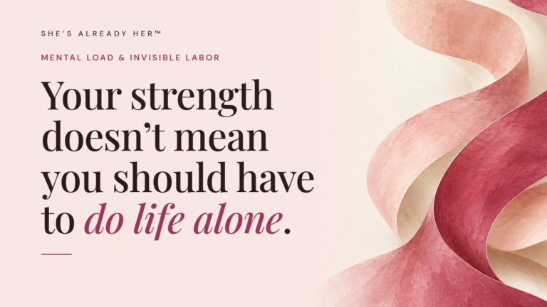 Your strength doesn’t mean you should have to do life alone.