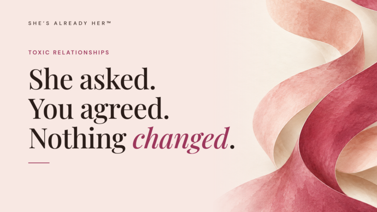 She asked. You agreed. Nothing changed.