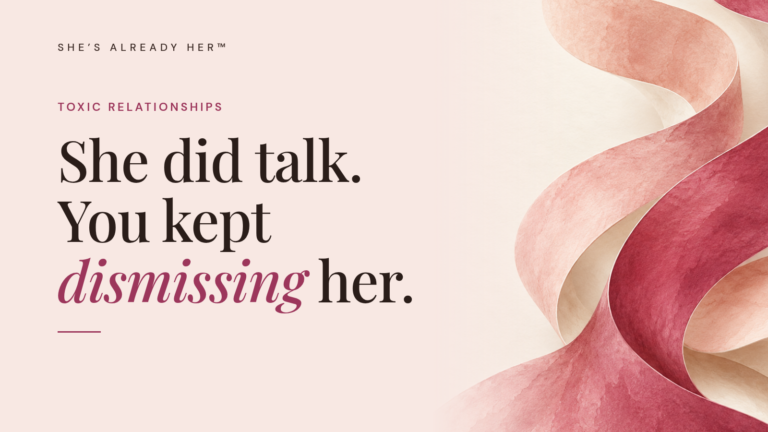 She did talk. You kept dismissing her.