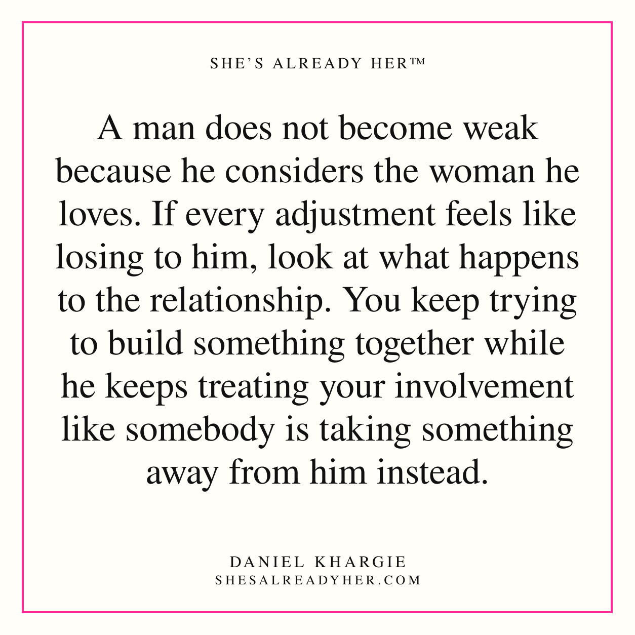 A man does not become weak because he considers the woman he loves. If every adjustment feels like losing to him, look at what happens to the relationship. You keep trying to build something together while he keeps treating your involvement like somebody is taking something away from him instead.