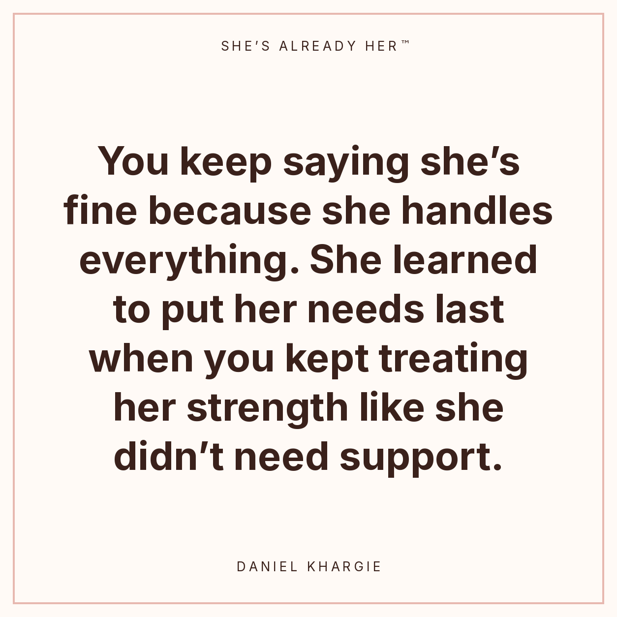 You keep saying she’s fine because she handles everything. She learned to put her needs last when you kept treating her strength like she didn’t need support.