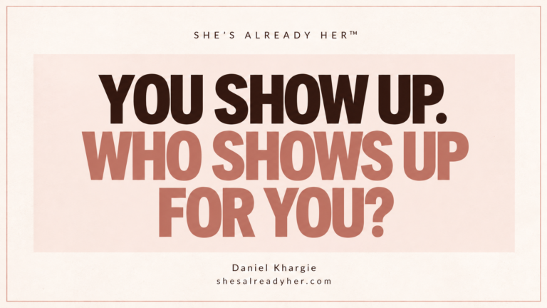 You show up. Who shows up for you? Branded article cover by Daniel Khargie.