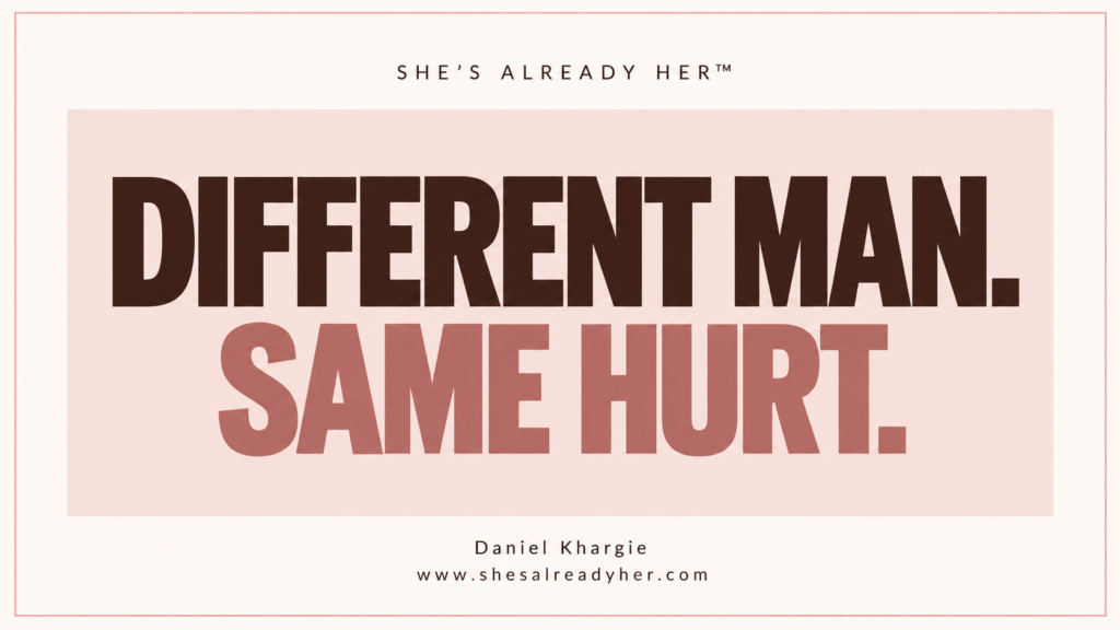 Different man. Same hurt. Branded article cover by Daniel Khargie · She’s Already Her™.